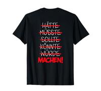 Il aurait dû faire dignité ! - Dicton de motivation T-Shirt