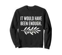 Il aurait été Assez de rameau d'olivier Sweatshirt