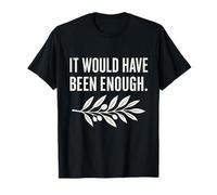 Il aurait été Assez de rameau d'olivier T-Shirt
