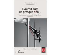 Il aurait suffi de presque rien... Concours de la nouvelle George Sand 15e édition - Fabrice Bonardi - L'harmattan - broché - Roman