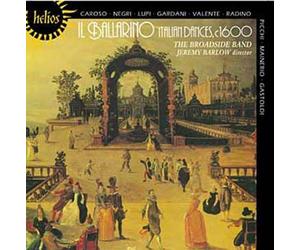Il Ballarino : Danses Italiennes Vers 1600 The Broasdside Band