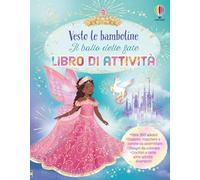 Il ballo delle fate. Libro di attività. Ediz. illustrata