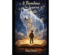 “Il Bambino che Leggeva le Stelle”