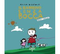 Il bambino senza bocca