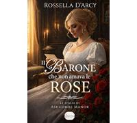 Il Barone che non amava le rose