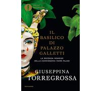 Il basilico di Palazzo Galletti. La seconda indagine della commissaria Marò Pajno
