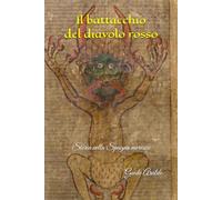 Il battacchio del diavolo rosso: Storia in Spagna moresca