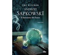 Il battesimo del fuoco. The Witcher (Vol. 5)
