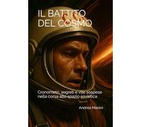 Il Battito del Cosmo: Cronometri, segreti e vite sospese nella corsa allo spazio sovietica