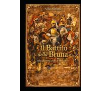 Il Battito dell Bruna: Storia di Uomini, Cavalli e Promesse Eterne