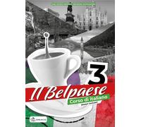 Il Belpaese 3 Cahier d'exercices de langue italienne