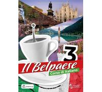Il Belpaese 3 Manuel de la langue italienne
