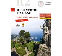 Il belvedere italiano. Corso di lingua e civiltà italiana per stranieri. Livello C1-C2