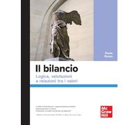 Il bilancio. Logica, valutazioni e relazioni tra i valori