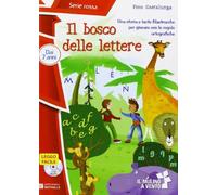 Il Bosco Delle Lettere. Con Cd Audio