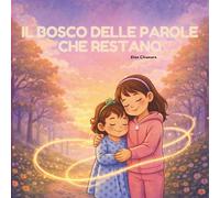Il bosco delle parole che restano