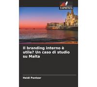 Il branding interno è utile? Un caso di studio su Malta