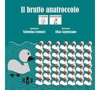 Il Brutto Anatroccolo. In Caa (Comunicazione Aumentativa Alternativa)
