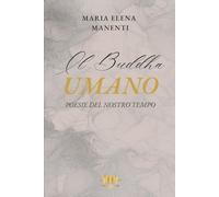 Il Buddha Umano: Poesie del nostro tempo