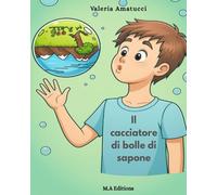 Il cacciatore di bolle di sapone