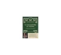 Il Cacciatore Di Tesori. Manuale Pratico Per Scoprire Tutti I Segreti Del Vero Antiquariato