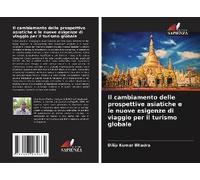 Il Cambiamento Delle Prospettive Asiatiche E Le Nuove Esigenze Di Viaggio Per Il Turismo Globale