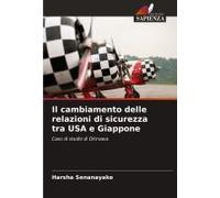 Il Cambiamento Delle Relazioni Di Sicurezza Tra Usa E Giappone