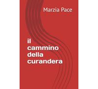 il cammino della curandera