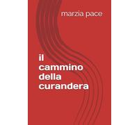 il cammino della curandera