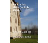 Il cammino della famiglia De Nart: ramo di Giamosa