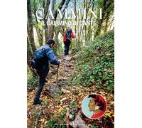 Il cammino di Dante. Con Carta geografica ripiegata