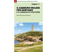 Il cammino inglese per Santiago e il Cammino di Finisterre