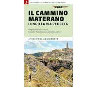 Il cammino materano. A piedi lungo la Via Peuceta
