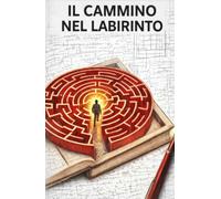 Il Cammino nel Labirinto