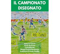 Il Campionato Disegnato: Fatti e misfatti del campionato 2024-25 raccontati con parole, numeri e matita