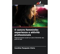 Il cancro femminile: esperienza e attività professionale