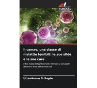 Il cancro, una i malattie temibili: le sue sfide e le sue cure