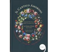 Il Cantico Amoroso/Canticum Canticorum