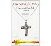 Il cantico di frate Sole. I fioretti