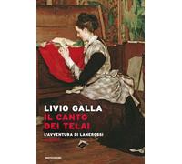 Il canto dei telai. L'avventura di Lanerossi