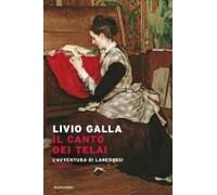 Il Canto Dei Telai. L'avventura Di Lanerossi
