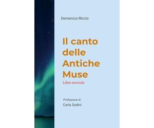 Il canto delle antiche muse - Libro secondo