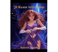 Il Canto delle Spine: Un Romanzo Romantasy di Magia Oscura e Amori Proibiti