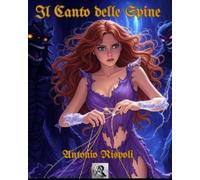 Il Canto delle Spine: Un Romanzo Romantasy di Magia Oscura e Amori Proibiti