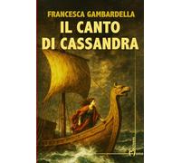 Il canto di Cassandra