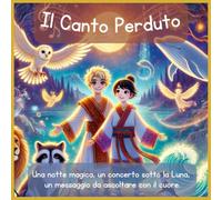 Il Canto Perduto: Una Fiaba di Suoni, Natura e Magia