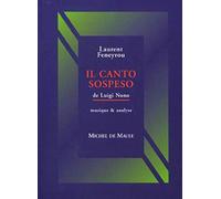 Il Canto Sospeso de Luigi Nono