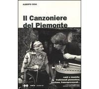 Il Canzoniere Del Piemonte. Canti E Musiche Tradizionali Piemontesi, Occitane, Francoprovenzali
