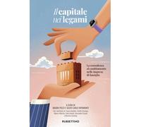 Il capitale nei legami. La consulenza al cambiamento nelle imprese di famiglia
