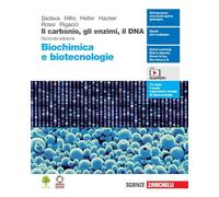Il carbonio, gli enzimi, il DNA. Biochimica e biotecnologie. Per le Scuole superiori. Con Contenuto digitale (fornito elettronicamente)